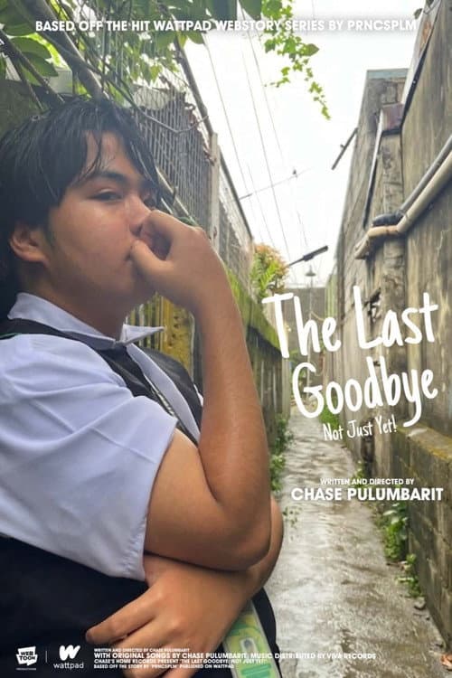Poster for The Last Goodbye: Not Just Yet
