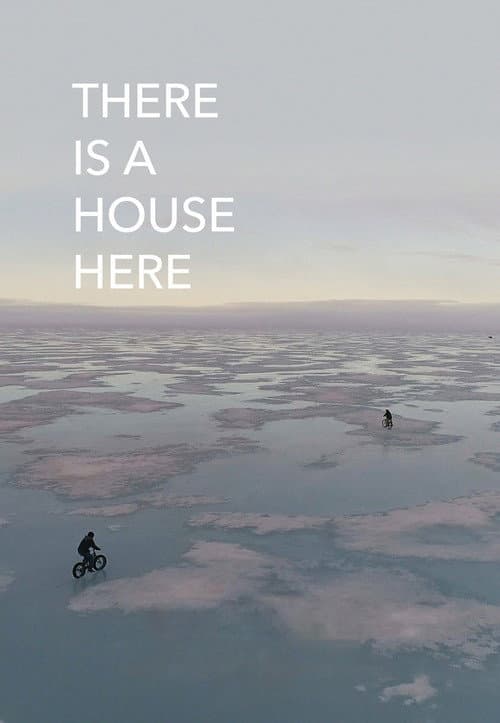 Poster for There Is a House Here