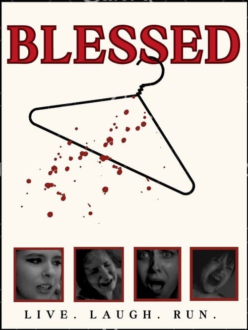 Poster for Blessed: Live, Laugh,Run!