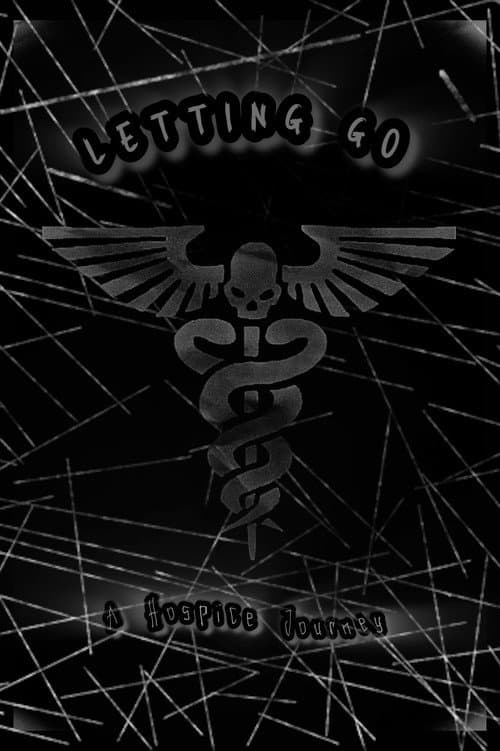 Poster for Letting Go: A Hospice Journey