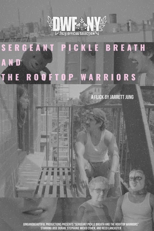 Poster for Sergeant Pickle Breath and the Rooftop Warriors