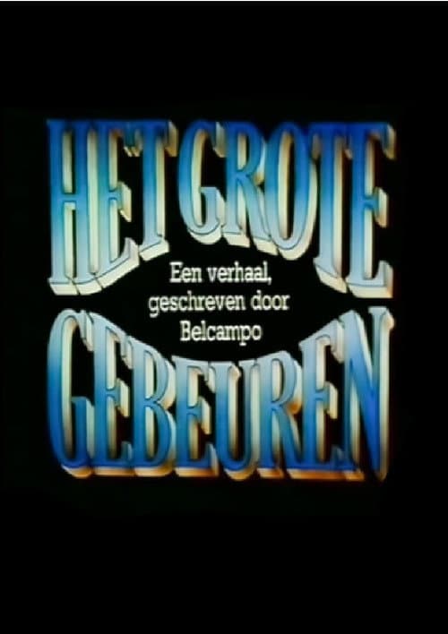 Poster for Het Grote Gebeuren