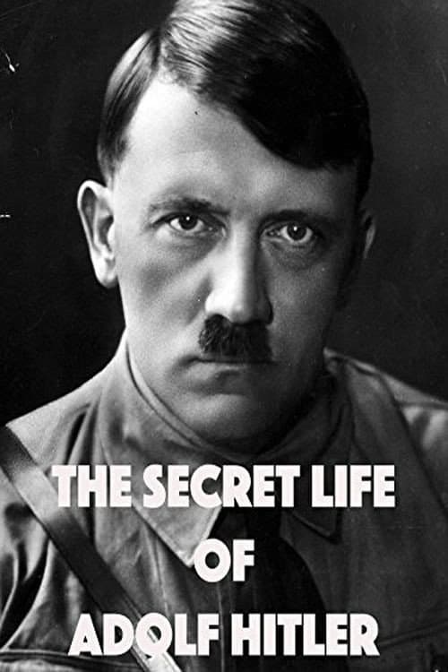 Poster for The Secret Life of Adolf Hitler