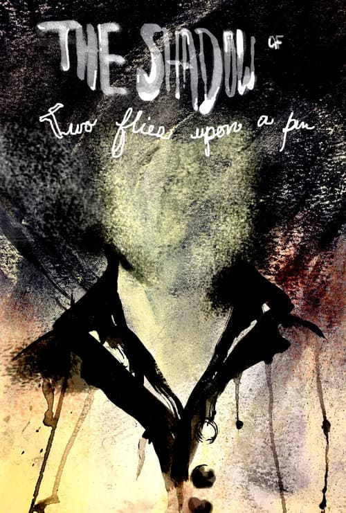 Poster for The Shadow of Two Flies Upon a Pin