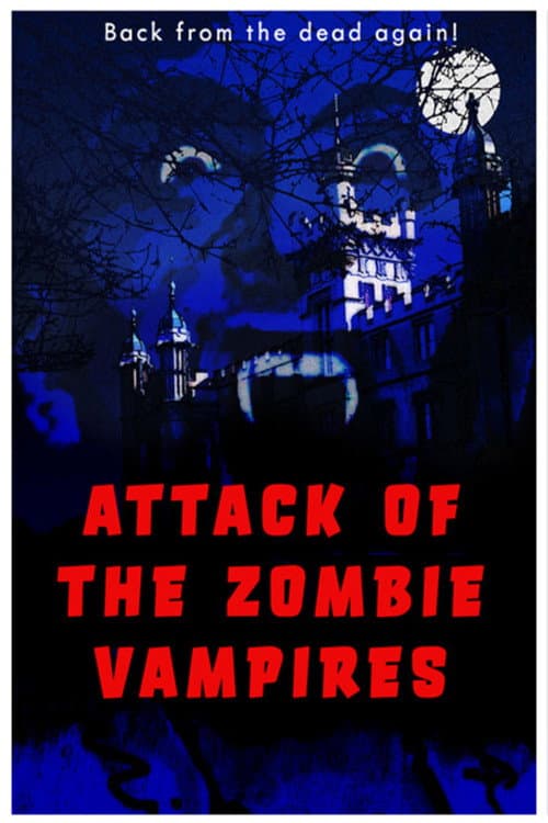 Poster for Attack of the Zombie Vampires