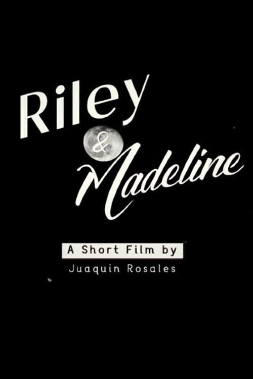 Poster for Riley & Madeline