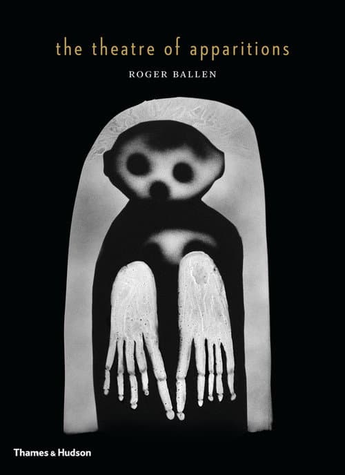 Poster for Roger Ballen's Theatre of Apparitions