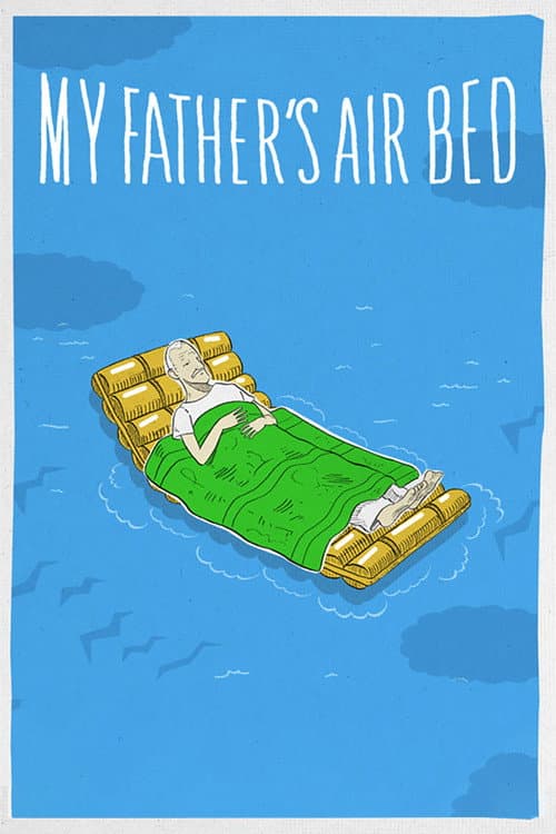 Poster for My Father's Air Bed