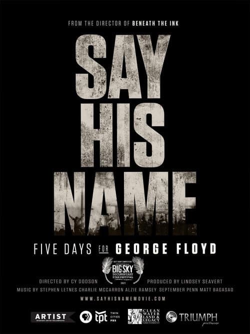 Poster for Say His Name: Five Days for George Floyd
