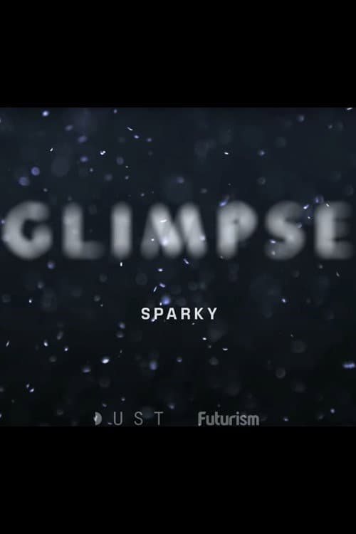 Poster for Glimpse Ep 5: Sparky