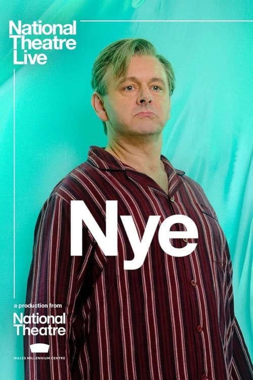 Poster for National Theatre Live: Nye