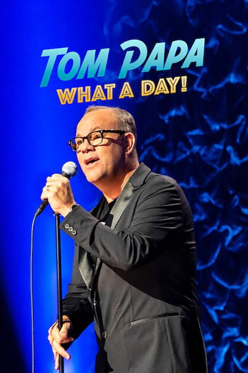 Poster for Tom Papa: What a Day!