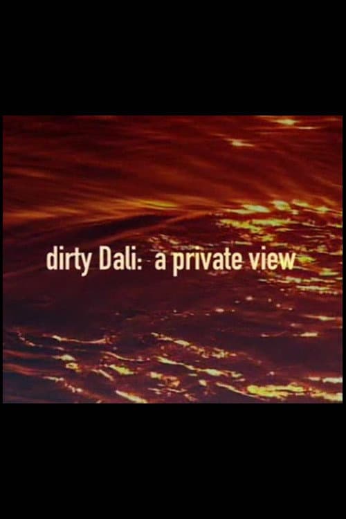 Poster for Dirty Dali: A Private View