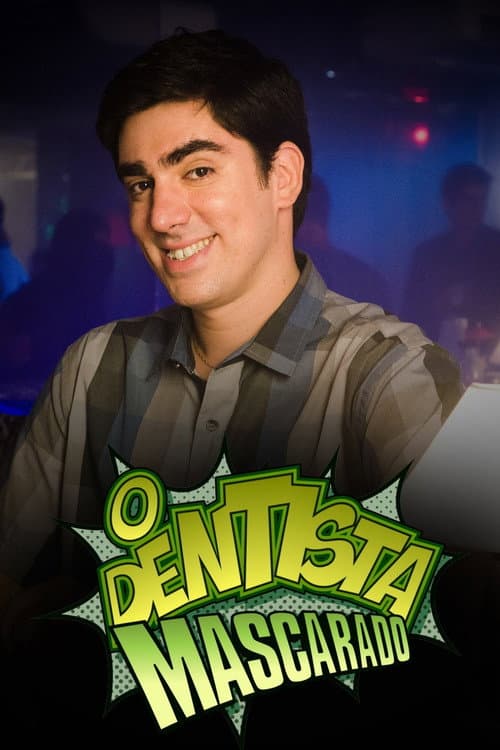 Poster for O Dentista Mascarado
