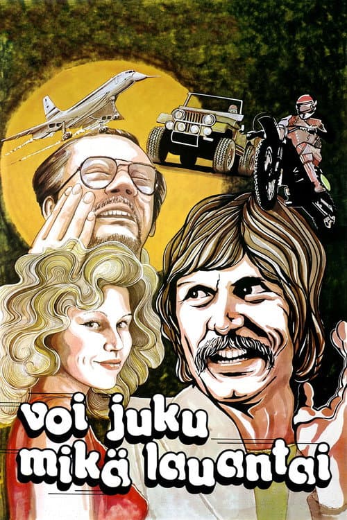 Постер до фільму «Voi juku – mikä lauantai»