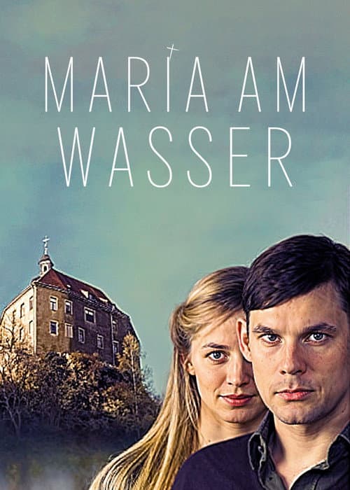 Poster for Maria am Wasser
