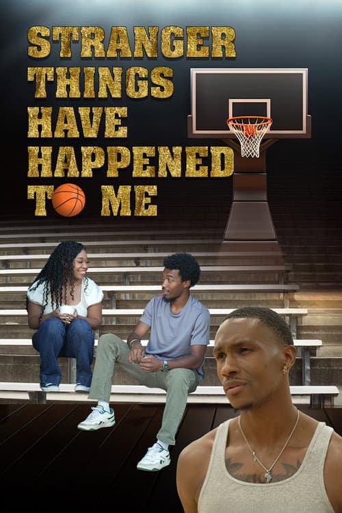 Poster for Stranger Things Have Happened to Me