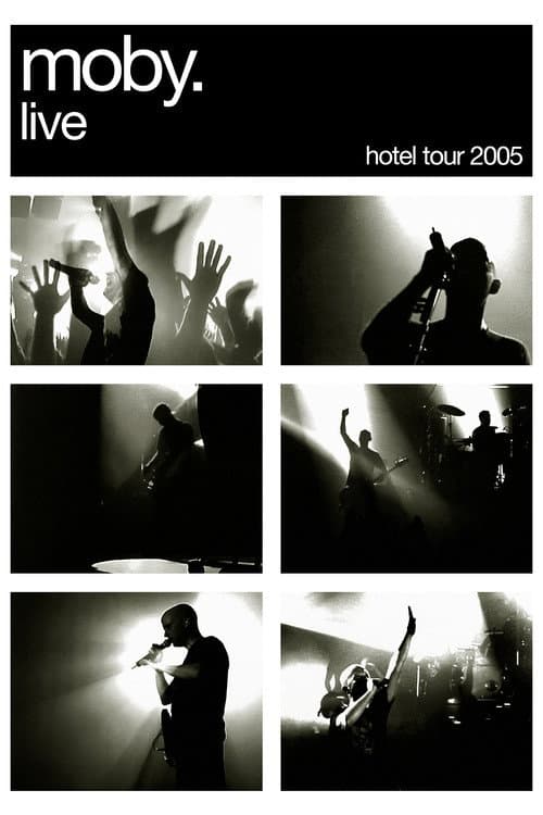 Poster for Moby: Live - Hotel Tour 2005