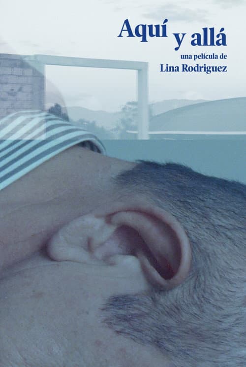 Poster for Aquí y allá