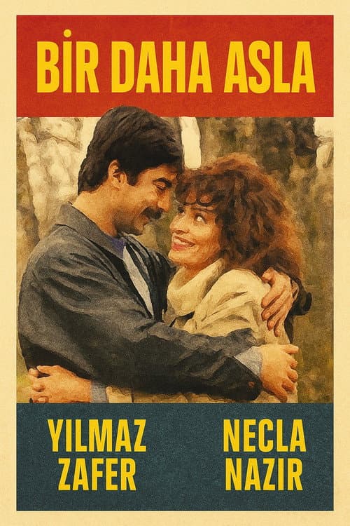 Poster for Bir Daha Asla