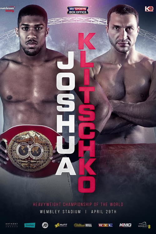 Poster for Anthony Joshua vs. Wladimir Klitschko