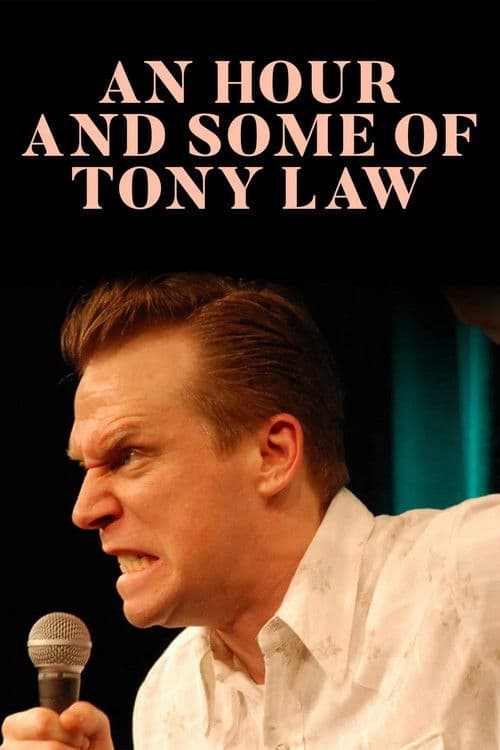Постер до фільму «An Hour and Some of Tony Law»