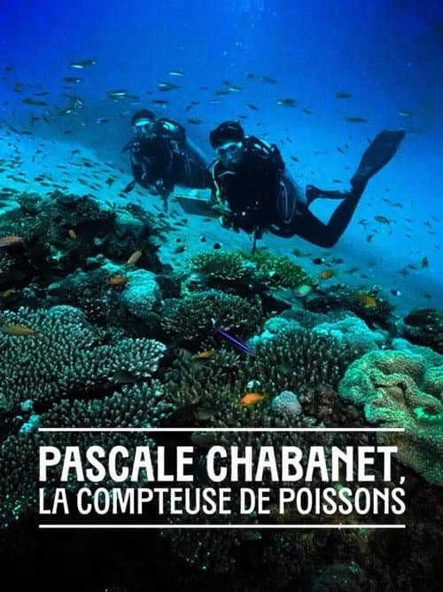 Poster for Pascale Chabanet, la compteuse de poissons