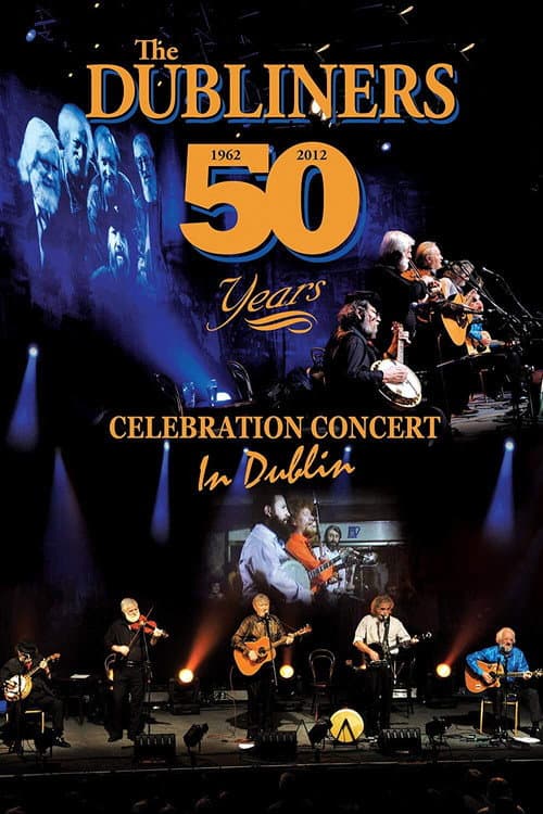 Poster for The Dubliners: 50 Years Celebration Concert in Dublin