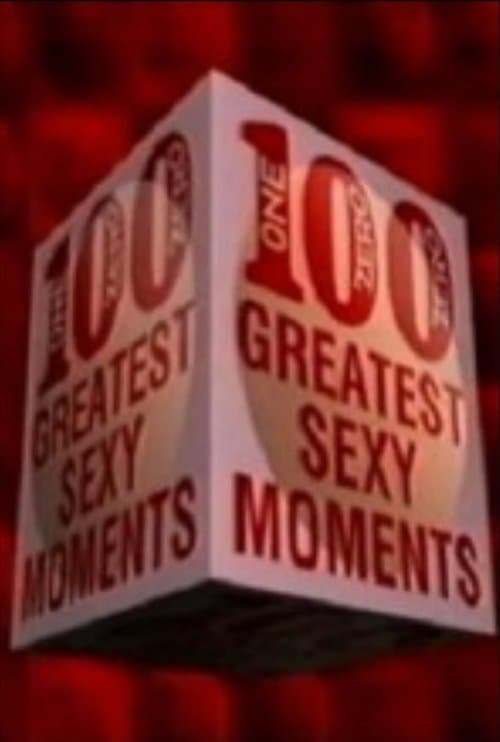 Постер до фільму «100 Greatest Sexy Moments»