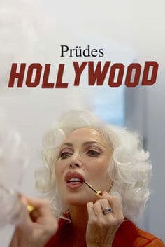 Poster for Prüdes Hollywood - Laster, Lust und Leidenschaft im Film