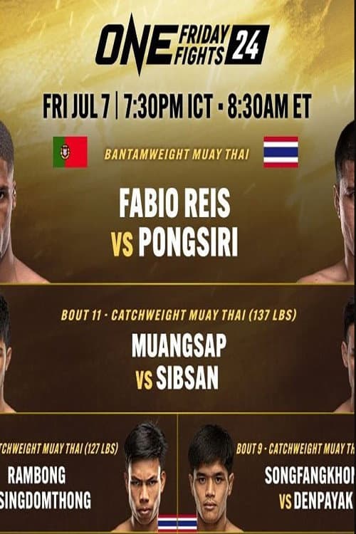 Poster for ONE Friday Fights 24: Reis vs. Pongsiri 2