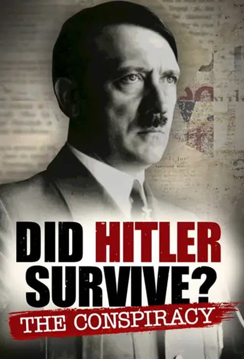 Poster for Did Hitler Survive The Conspiracy