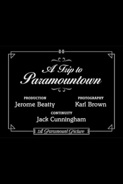 Постер до фільму «A Trip to Paramountown»