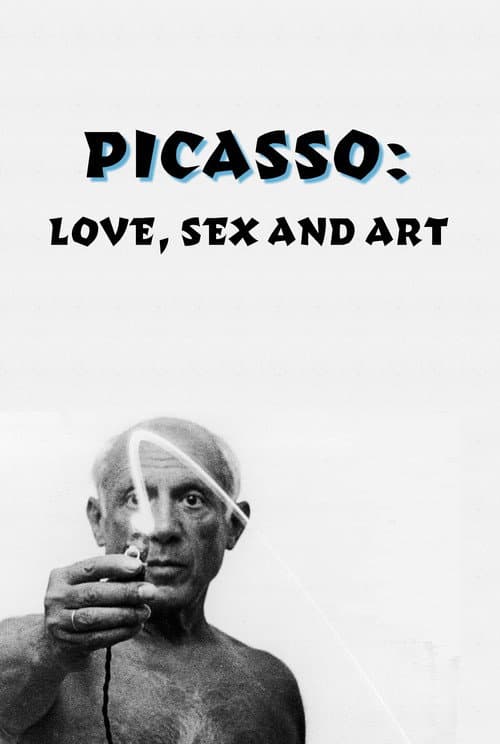 Poster for Picasso: Love, Sex and Art