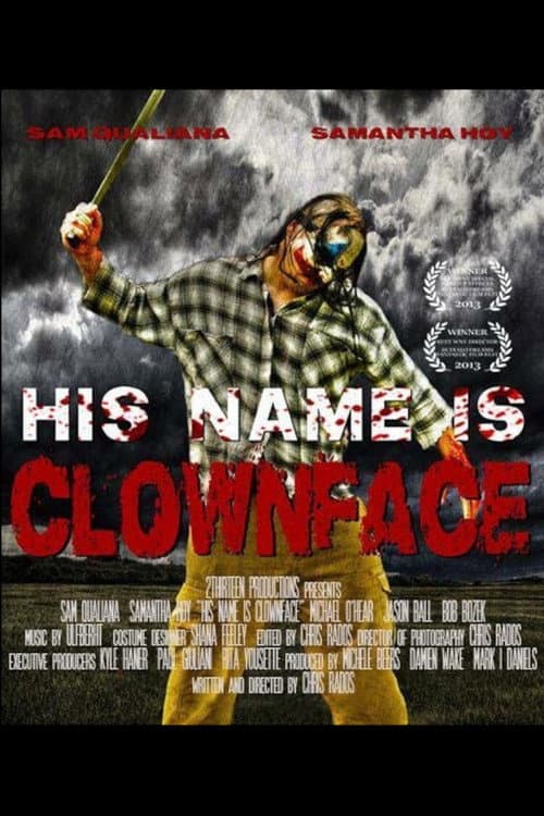 Постер до фільму «His Name Is Clown Face»