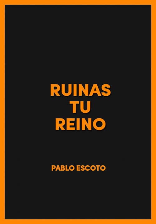 Poster for Ruinas tu reino