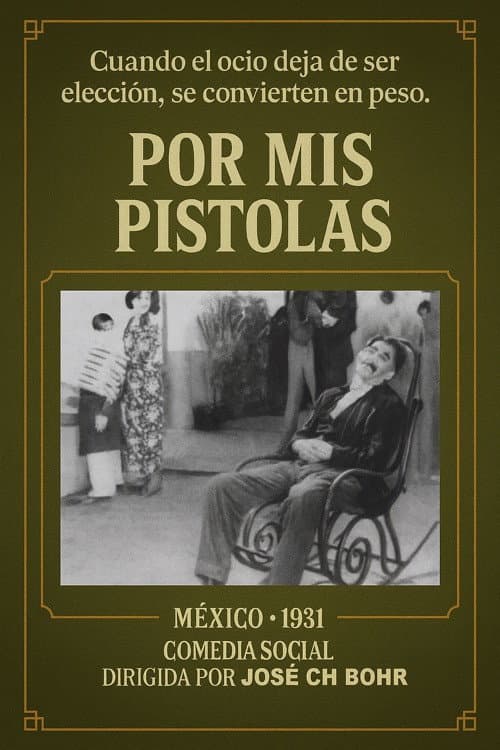 Poster for Por mis pistolas