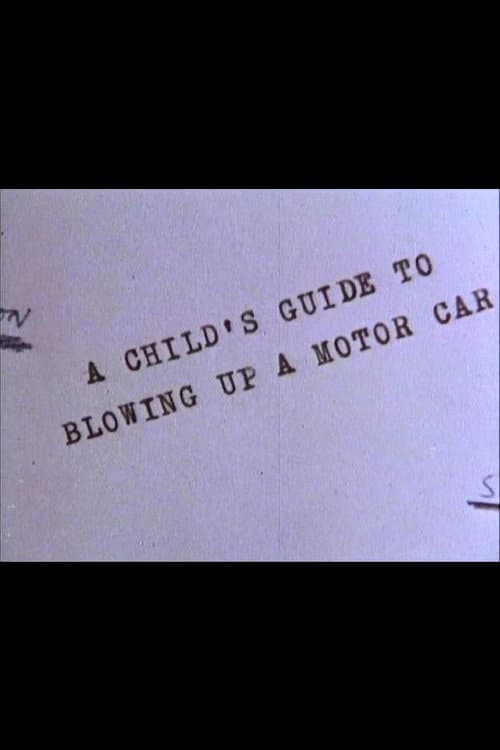 Poster for A Child's Guide to Blowing Up a Motor Car