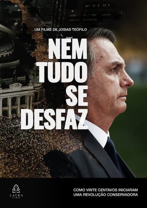 Poster for Nem Tudo se Desfaz