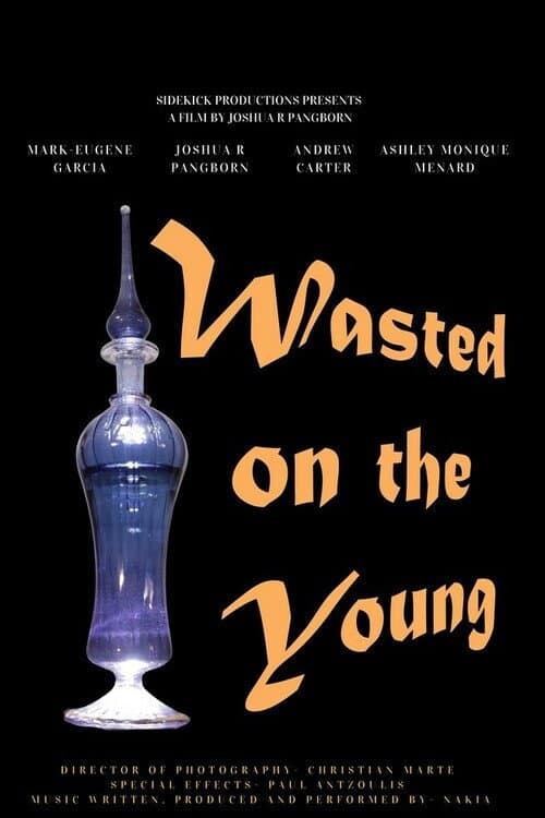 Poster for Wasted on the Young