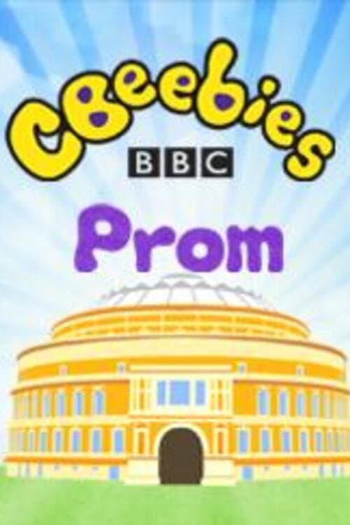 Poster for CBeebies Prom: From the Royal Albert Hall