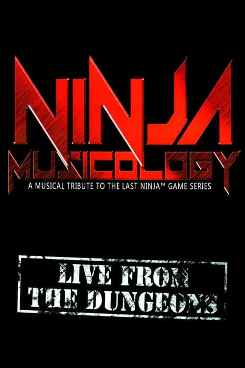 Poster for Ninja Musicology: Live From The Dungeons