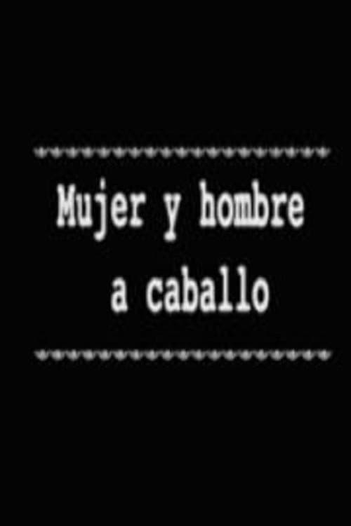 Poster for Mujer y hombre a caballo