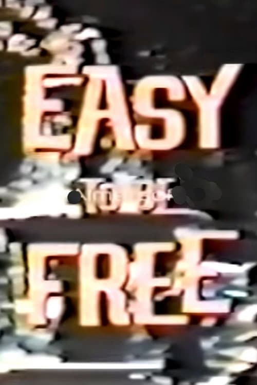 Poster for Easy to Be Free