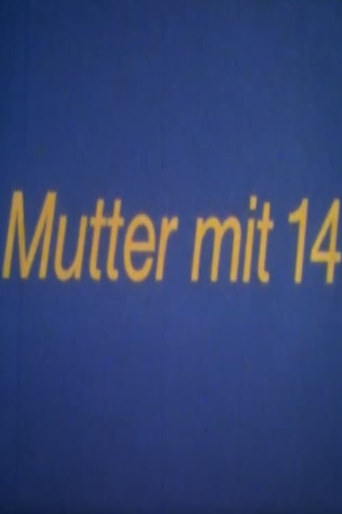 Poster for Mutter mit 14