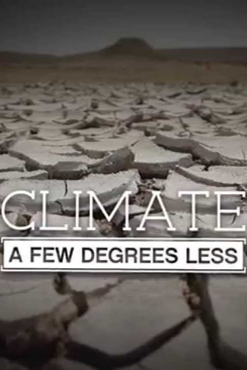 Poster for Climate: A Few Degrees Less