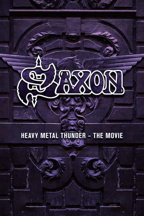Poster for Saxon - Heavy Metal Thunder The Movie