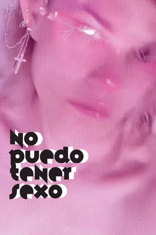 Poster for I Can't Have Sex