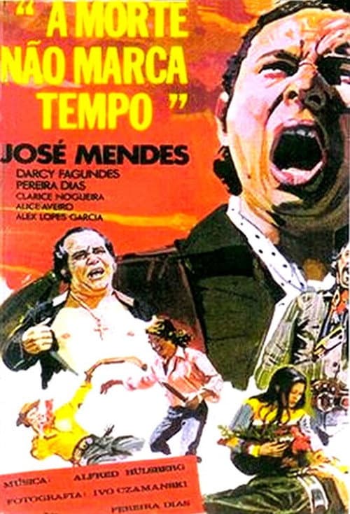 Poster for A Morte Não Marca Tempo