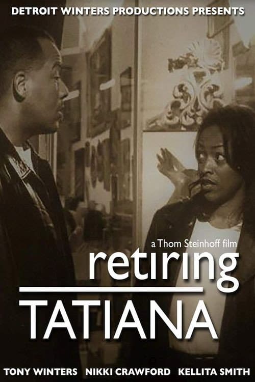 Постер до фільму «Retiring Tatiana»